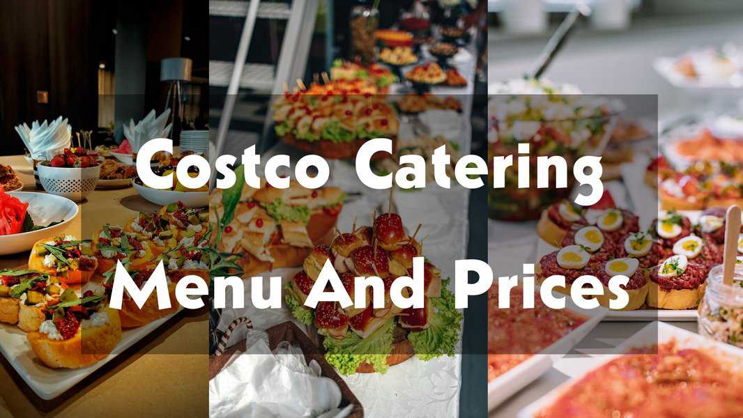 Costco Catering Menu Platters