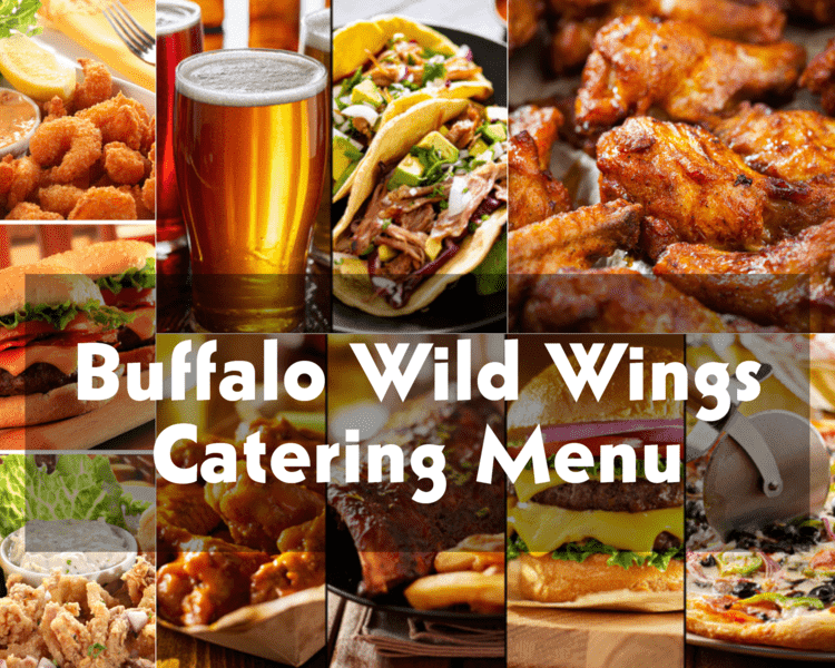 (Traditional or Boneless) – Buffalo Wild Wings Catering Menu With Prices To Organize A Party