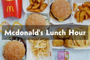 What Time Does Mcdonald’s Start Serving Lunch?