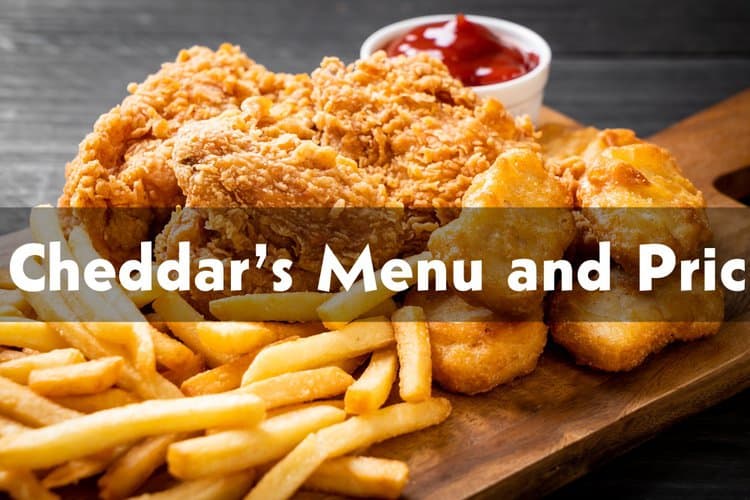 Cheddars Menu And Prices 