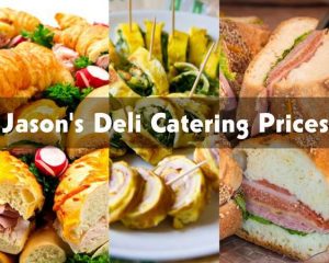 Jason's Deli Catering Prices