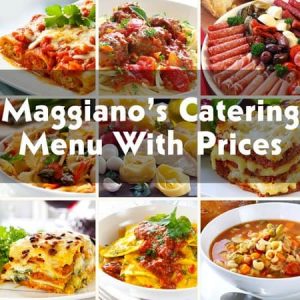 Maggiano’s Catering Menu With Prices