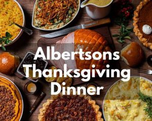 Albertsons Thanksgiving Dinner
