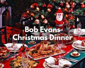 Bob Evans Christmas Dinner