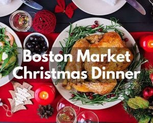 Boston Market Christmas Dinner