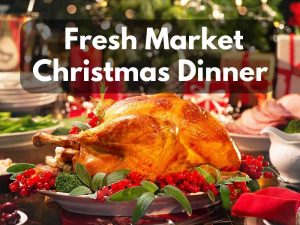 Fresh Market Christmas Dinner Menu