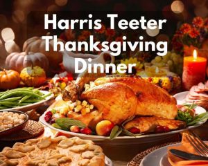 Harris Teeter Thanksgiving Dinner