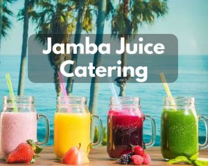 Jamba Juice Catering