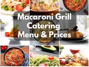 Macaroni Grill Catering Menu Prices