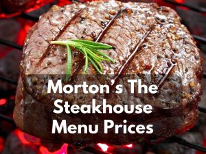 Morton’s The Steakhouse Menu Prices