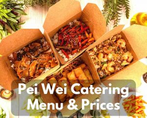 Pei Wei Catering Menu