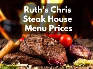 Ruth's Chris Steak House Menu Prices