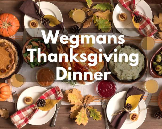 Wegmans Thanksgiving Dinner Menu With Prices List - Modern Art Catering