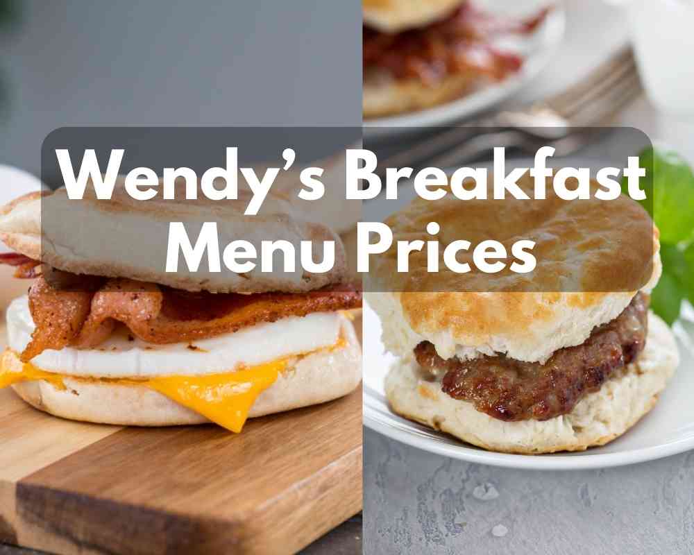 Wendy’s Breakfast Menu Prices 2023 (Updated May) Modern Art Catering