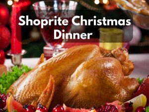 Shoprite Christmas Dinner