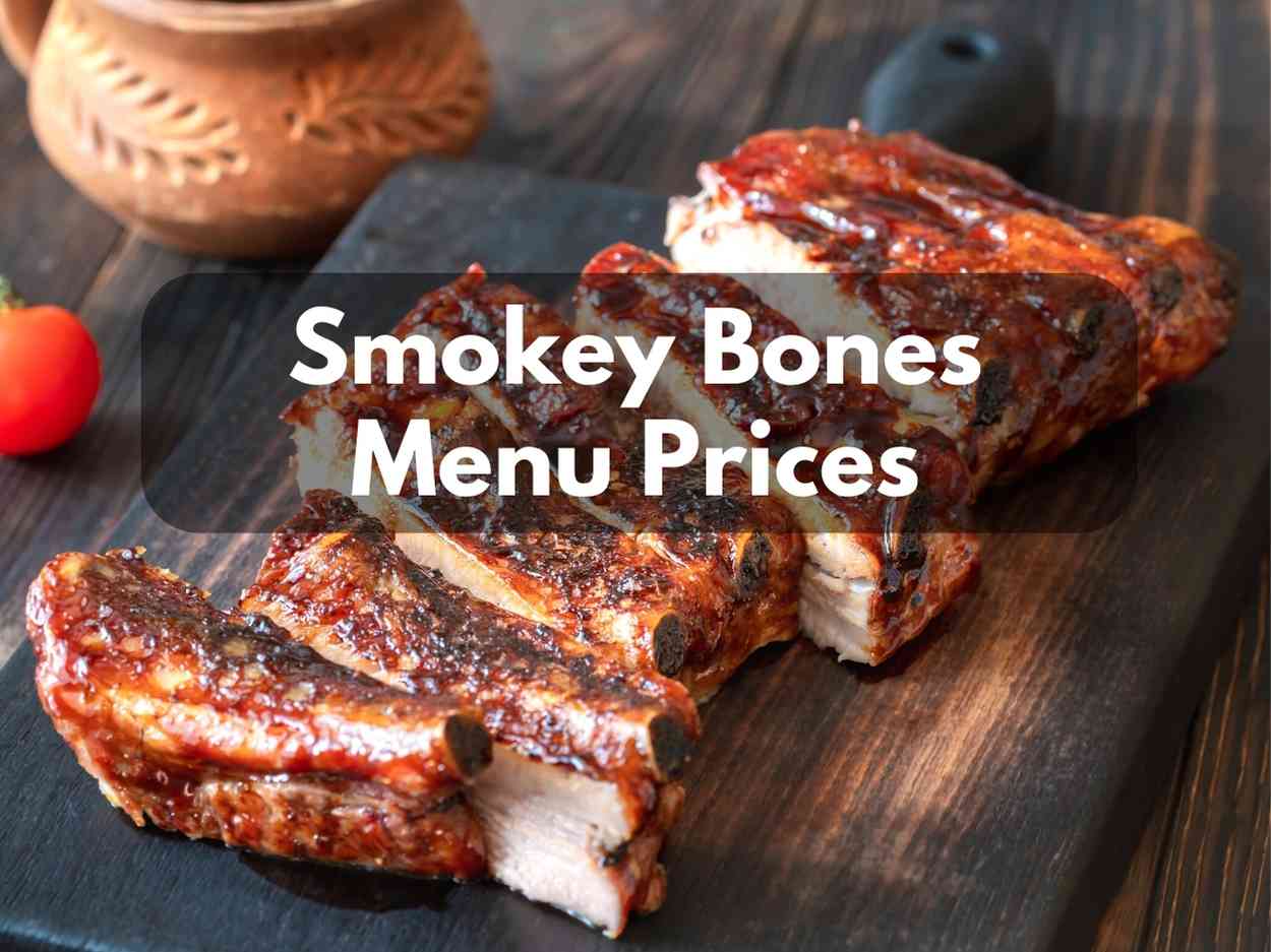Smokey Bones Menu Prices For 2023 Modern Art Catering