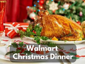 Walmart Christmas Dinner Menu