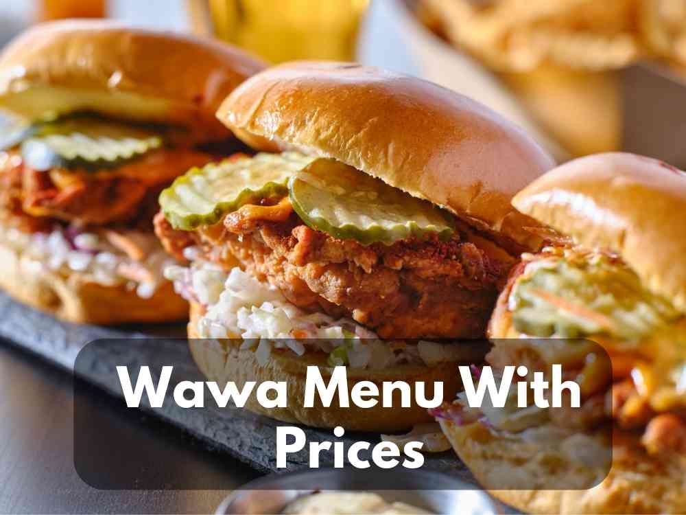 Wawa Menu With Prices (Updated 2023) Hot Breakfast, Lunch & Dinner