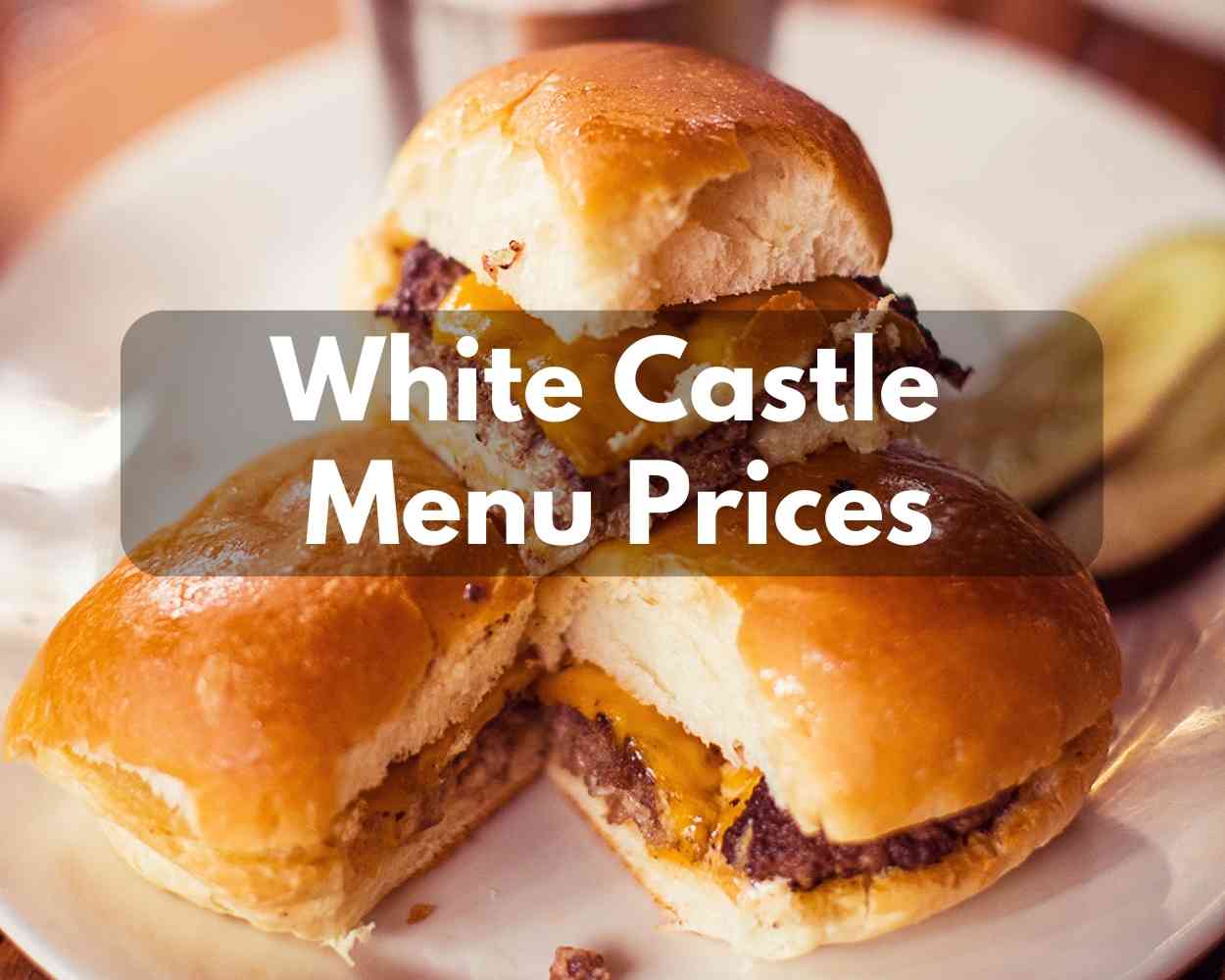 White Castle Menu Prices  