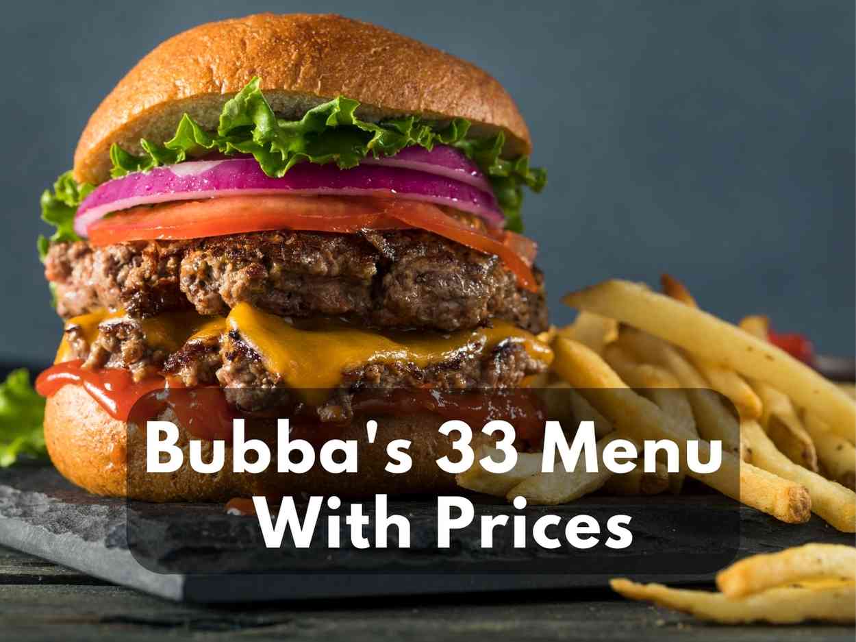 Bubba's 33 Menu With Prices (Updated June 2023) Modern Art Catering