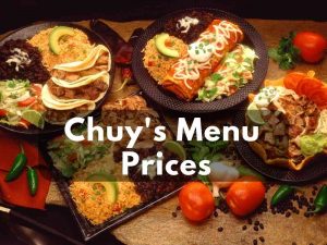 Chuy’s Menu Prices