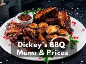 Dickey’s BBQ Menu & Prices