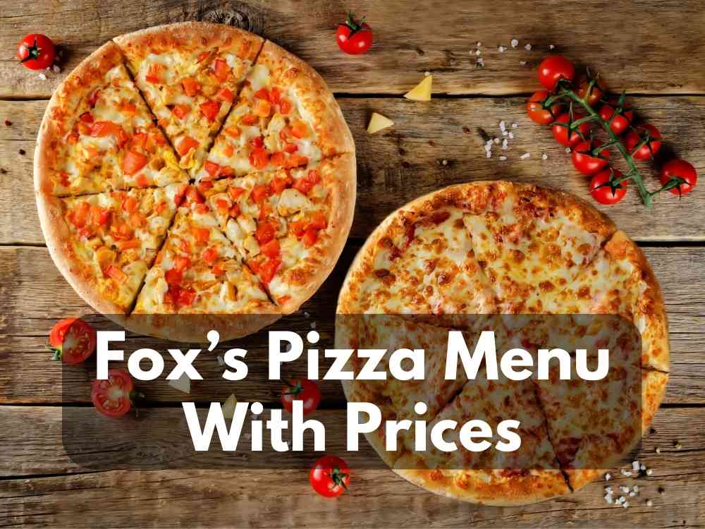 Foxs Pizza Menu With Prices Latest Updated July 2023 Modern Art Catering 