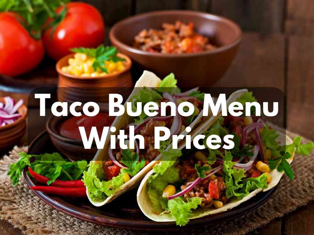 Taco Bueno Menu With Prices (Updated June 2023) Modern Art Catering