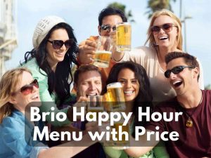 Brio Happy Hour