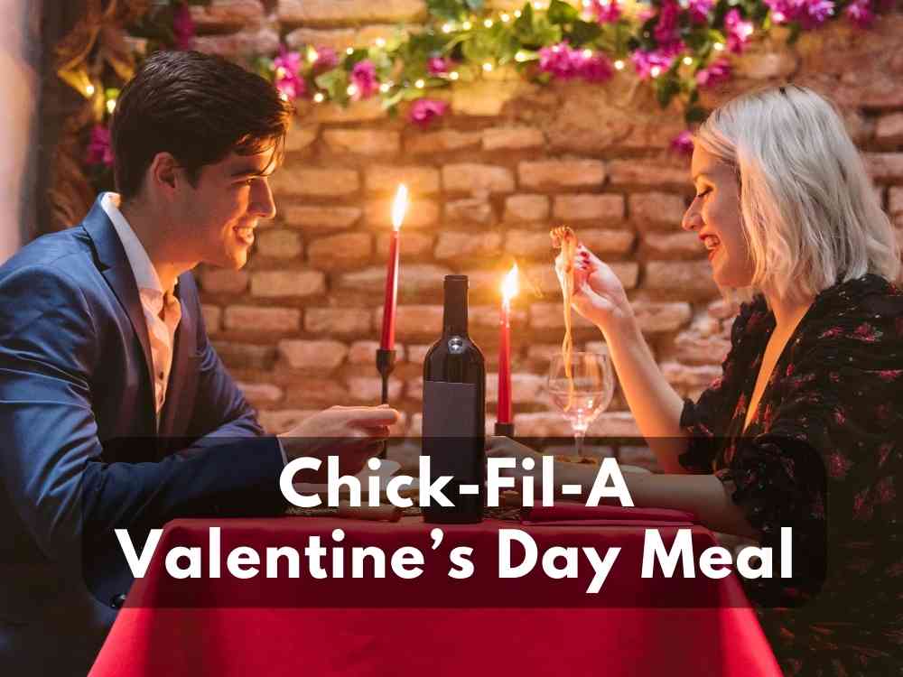 Chick Fil A Valentine’s Day Meal Menu in 2023 (HeartShaped Trays are