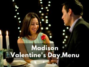 Madison Valentine's Day Menu