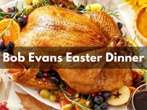 Bob Evans Easter Menu
