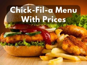 Chick-Fil-a Menu With Prices