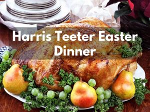 Harris Teeter Easter Menu