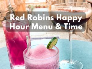 Red Robins Happy Hour Time