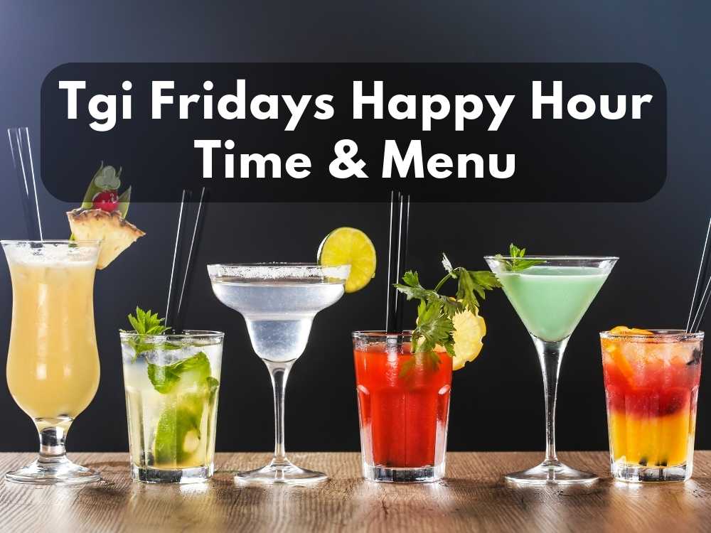 Tgi Fridays Happy Hour Time & Menu 2023 Modern Art Catering