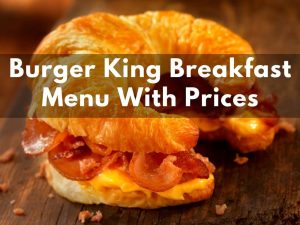 Burger King Breakfast Prices