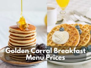 Golden Corral Breakfast