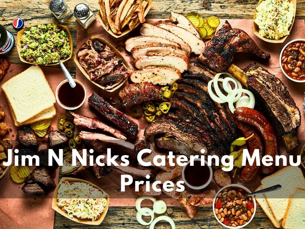 Jim N Nicks Catering Menu Prices 2023 - Modern Art Catering