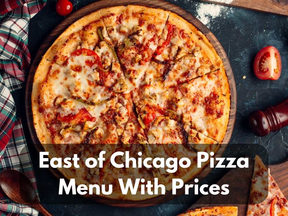 East Of Chicago Pizza Menu With Prices 2023 Modern Art Catering   East Of Chicago Pizza Menu With Prices  