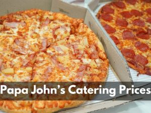 Papa John’s Catering Menu
